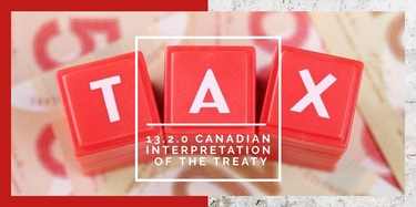 13.2.0 Canadian Interpretation of the Treaty