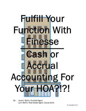 Fulfill Your Function With Finesse, Cash or Accrual Accounting For Your HOA?!?!