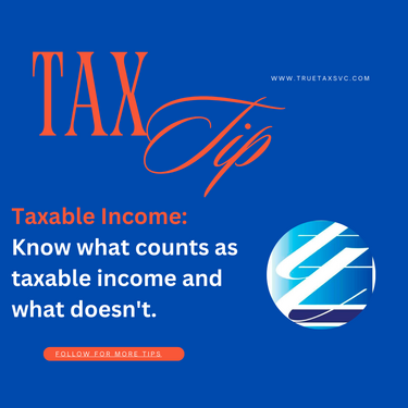Know what counts as taxable income and what doesn't